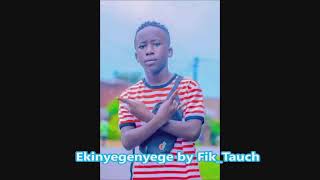 ekinyegenye official audio 2022 music songs by #Fik Tauch