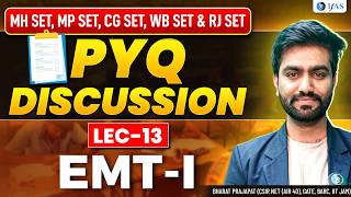 EMT- l | PYQ Discussion | MH SET, MP SET, WB SET & RJ SET | Lec-13 | IFAS