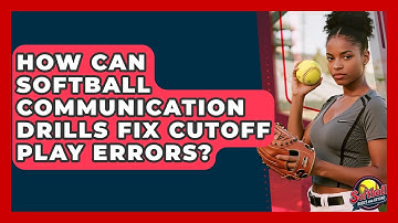 How Can Softball Communication Drills Fix Cutoff Play Errors? - Softball Basics and Beyond