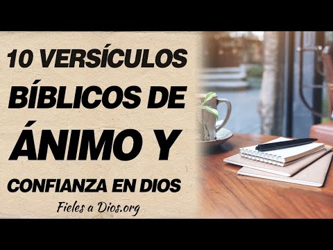 🙏 10 Versículos bíblicos de ánimo y confianza en Dios 🙏