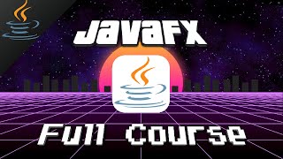 JavaFX GUI Course ☕【𝙁𝙧𝙚𝙚】