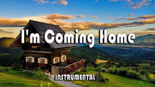 I'm Coming Home - Instrumental