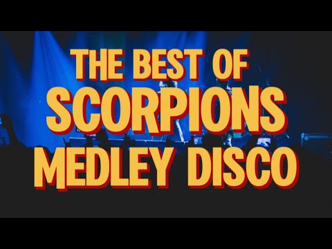The Best of Scorpions Songs Medley Disco Remix