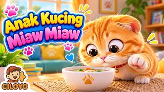 Meow-Meow Kitten 🐱 Cilo the Cat Is Hungry | Children's Stories & Songs 🎵 Funny Ciloyo Animation