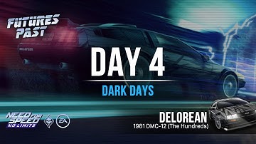 NFS:No Limits | Futures Past (DeLorean DMC-12) - Day 4 (Dark Days) | Special Event Guide