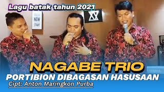 NAGABE TRIO || PORTIBION DIBAGASAN HASUSAAN || CIPT. ANTON MARINGKON PURBA