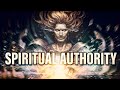 WALKING IN THE SPIRIT - You Have Spiritual Authority (This Is What You Need To Know)