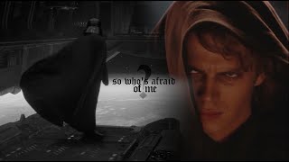 Anakin Skywalker | Who's Afraid of Little Old Me?