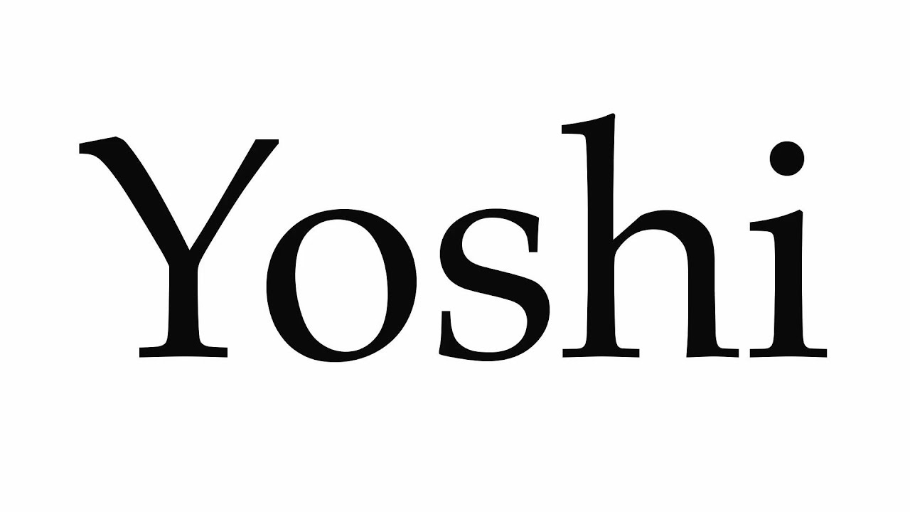 How to Pronounce Yoshi YouTube