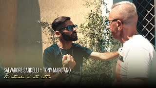 Salvatore Sardelli Ft. Tony Marciano - Pe Strade E Sta' Città (Video Ufficiale 2018) chords