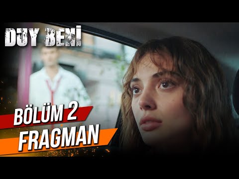 Duy Beni 2. Bölüm Fragman