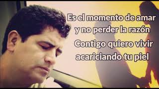 Video voorbeeld van "El momento de amar (Lyrics)"