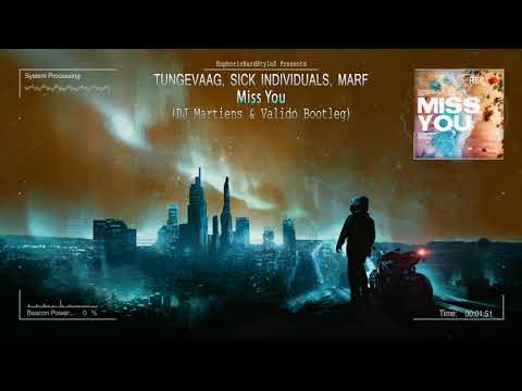 Tungevaag, Sick Individuals, MARF - Miss You (DJ Martiens \u0026 Valido Bootleg) [Free Release]