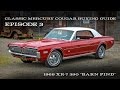 Cougar Buying Guide Ep.3 - 1968 XR-7 390 "Barn Find"