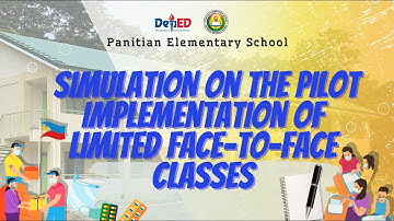 Panitian Elementary School Simulation on the Pilot Implementation of Limited Face-to-Face Classes
