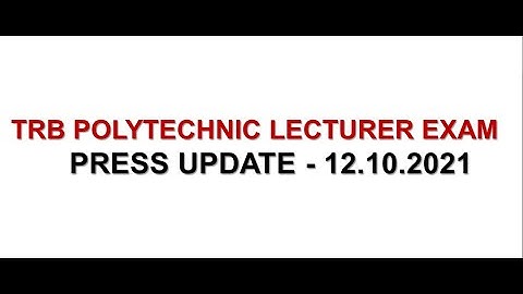 TRB POLYTECHNIC EXAM 2021 | NEW PRESS RELEASE 12.10.2021| OFFICIAL EXAM SCHEDULE