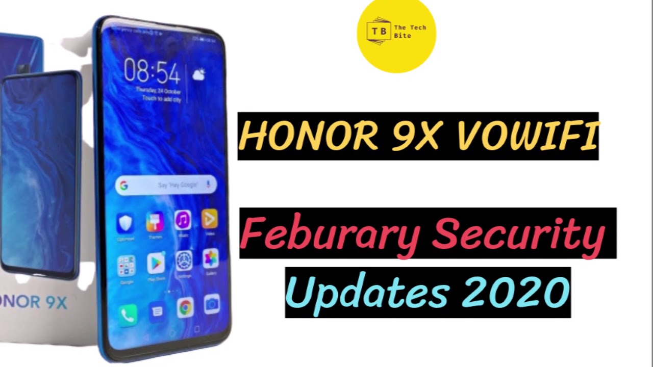 Honor 9x Receiving VoWiFi ( WiFi Calling ) Features with Feburary Security Update 2020