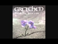 Gretchen - Lie To Yourself