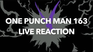 ONE PUNCH MAN 163 LIVE REACTION