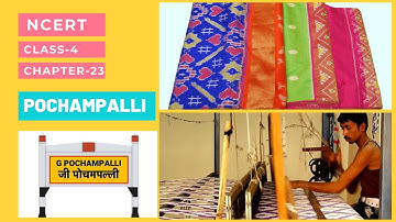 POCHAMPALLI - Class 4 EVS Chapter 23 | Picture Explanation | NCERT | ARCHANA CLASSES