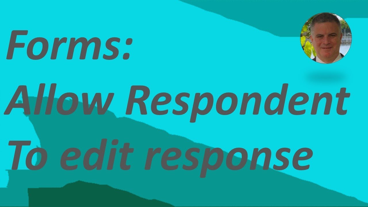 Microsoft Forms Allow Respondents To Edit Their Responses YouTube Microsoft Forms Allow Respondents To Edit Their Responses YouTube