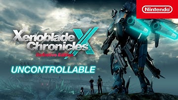 Xenoblade Chronicles X: Definitive Edition – Uncontrollable (Nintendo Switch)