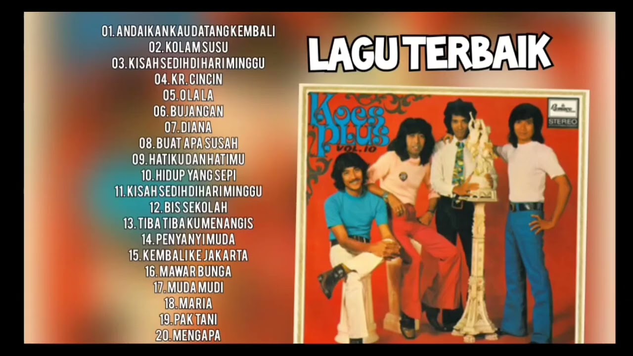 LAGU KOES PLUS PILIHAN TERBAIK BERNOSTALGIA ERA 90AN