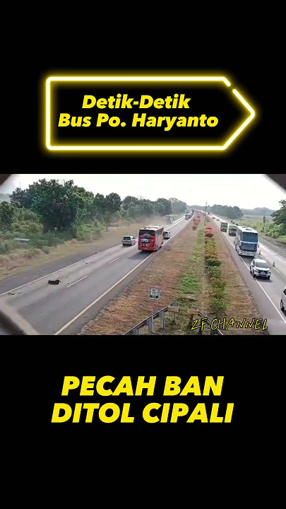 Detik-detik Bus Haryanto Pecah Ban di Tol Cipali Km 192 #poharyanto