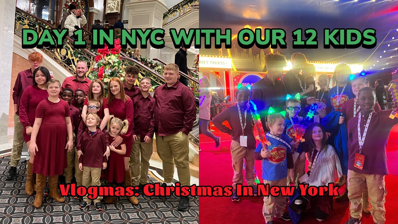 DAY 1 OF CHRISTMAS IN NYC WITH OUR 12 KIDS ! VLOGMAS: CHRISTMAS IN NEW ...