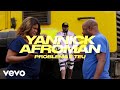 Yannick Afroman - Problema É Teu (Vídeo Oficial)