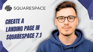 How To Create A Landing Page In Squarespace 7.1 [2026 Guide]