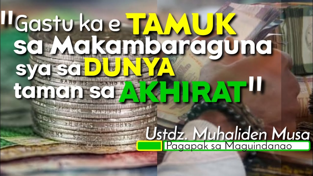 Tamuk: Gastus'n sa Makambaraguna Taman sa Akhirat | Ustadz. MUHALIDIN Musa