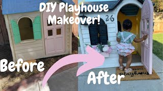 DIY Playhouse Makeover/ Little Tikes Playhouse Before and After!