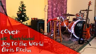 Joy To The World-Versión Chris Rocha/A Very Rocha Christmas chords