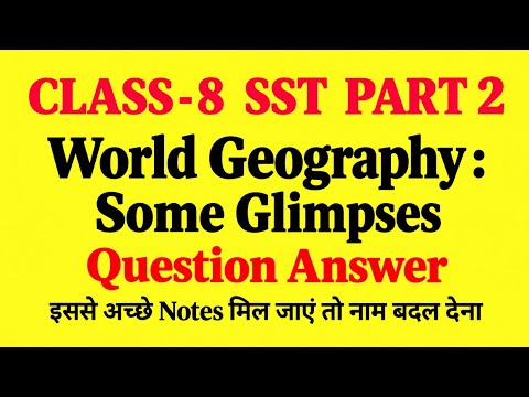 world geography some glimpses class 8 question answer | class 8 social science part 2 chapter 1 ques