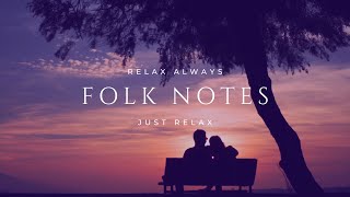 Folk notes - Relax Folk Music