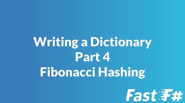 Fast F#: Writing a Dictionary Part 4 - Fibonacci Hashing