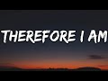 Therefore I Am Song Lyrics