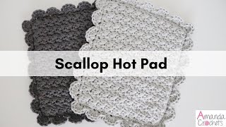 Scallop Hot Pad | Crochet Hot Pad | Easy Beginner Crochet Tutorial by Amanda Crochets 6,529 views 1 year ago 23 minutes