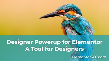 Designer Powerup for Elementor – A Tool for Designers