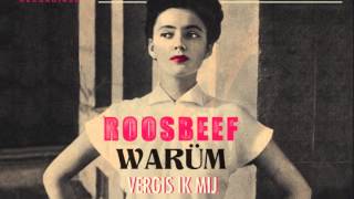 Video thumbnail of "Roosbeef - Vergis Ik Mij"
