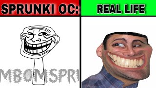 My Sprunki Oc Troll Face In Real Life