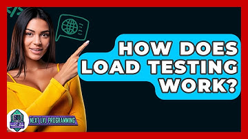 How Does Load Testing Work? - Next LVL Programming