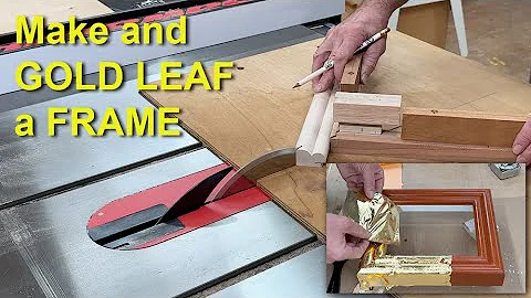 Learn how to Make and Gold Leaf a frame