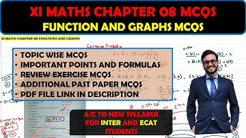 XI MATH CHAPTER 08 MCQS | FUNCTION AND GRAPHS MCQS | XI NEW MATH BOOK |