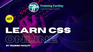 CSS Online Course -- Introduction - Training Facility