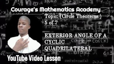Circle Theorems 5 | Exterior angle of a cyclic quadrilateral
