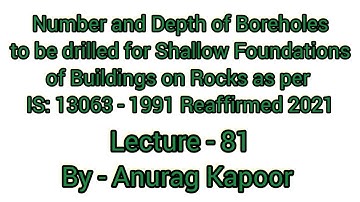 No. & Depth of Boreholes to be drilled for Shallow Building Foundations on Rocks IS13063:1991RA2021