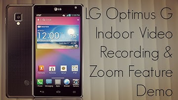 LG Optimus G Indoor Video Recording & Zoom Feature Demo by PhoneRadar