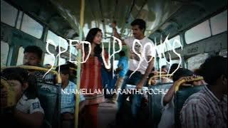 Nijamellam Maranthupochu (sped up) | Ethir Neechal